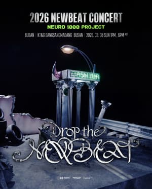 Drop the NEWBEAT: NEURO 1000 PROJECT [Busan]